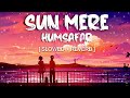 Sun mere Humsafar/love lofi song/ #love #lofi #bollywoodsongs #music #hiphop