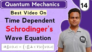 Time Dependent Schrodinger's Wave Equation | Quantum Mechanics In Hindi