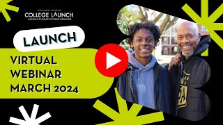 College LAUNCH Virtual Information Session 2024