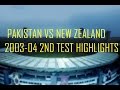 Pakistan Vs New Zealand 2003-2004 2nd Test Highlights - HQ