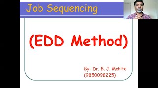 Job Sequencing using Early Due Date Method