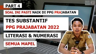 SOAL TES SUBSTANTIF PPG PRAJABATAN 2022 LITERASI DAN NUMERASI PART 4