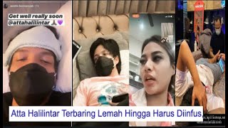 ATTA HALILINTAR SAKIT HINGGA DI INFUS, AUREL HERMANSYAH CEMAS \u0026 BERIKAN PERHARTIAN LEBIH