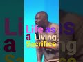 Living sacrifice #apostlejoshuaselman #shorts #jesus #sacrifice