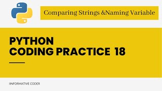 Coding Practice 18 | Python | Comparing strings & Naming Variables |CCBP 4.0|nxtWavwe|#ccbp|#nxtwave