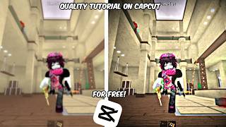 QUALITY TUTORIAL ON CAPCUT FOR FREE!