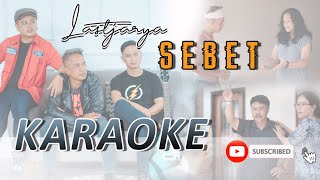 Sebet - Lastjarya (official karaoke)