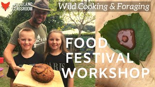 Food Festival Workshop: Wild Cooking \u0026 Foraging