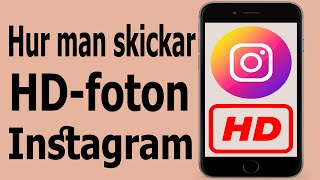 🔥 Hur man skickar HD-foton (hög kvalitet) på Instagram | Bästa Instagram-inställningarna 2025