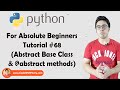 Abstract Base Class & @abstractmethod | Python Tutorials For Absolute Beginners In Hindi #68