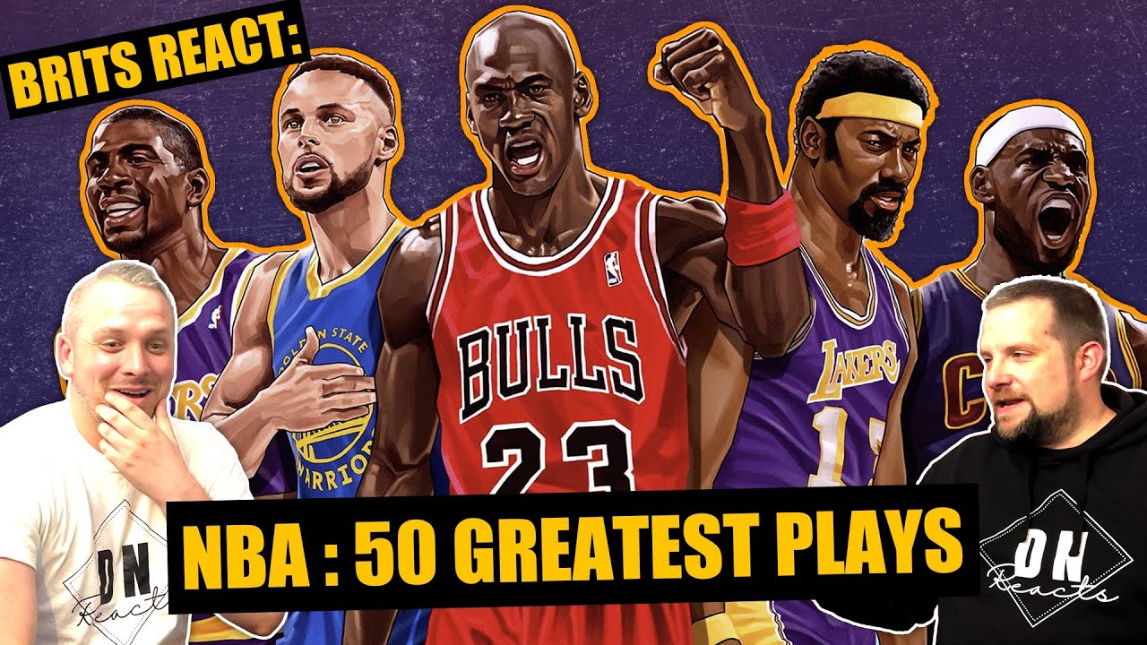 British Reactions To NBA's TOP 50 Plays Of ALL TIME | DN Reacts - YouTube