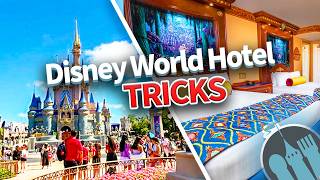Disney World Hotel Tricks That Work Every Time