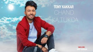 chanda ka tukda// WhatsApp status// song //singer tony kakkar