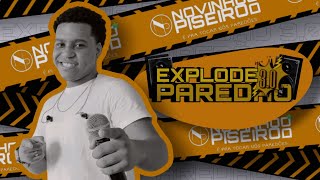 O Novinho do Piseiro - Explode Paredão 3.0 (CD de Verão)