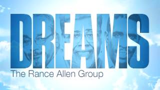 NEW MUSIC: Dreams - The Rance Allen Group