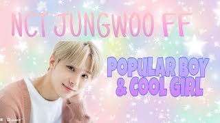 NCT JUNGWOO FF [Popular Boy & Cool Girl]EP6