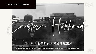 Film \u0026 Digital 📷 in Eastern Hokkaido 2024 ep.1: Lake Kussharo \u0026 SL Train