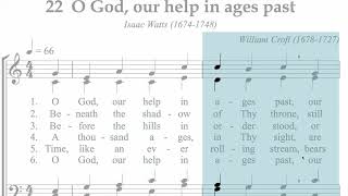 Hymnal 022 O God, our help in ages past