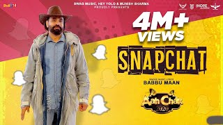 Babbu Maan - SnapChat | Official Music Video | Aah Chak 2020 | Latest Punjabi Song 2020