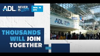 ADL’s 2022 Never Is Now | Join Thousands in NYC in November