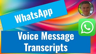 How to setup Voice Message Transcripts in WhatsApp ?