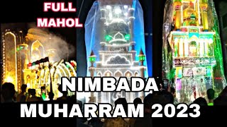 nimbada muharram 2023 || निम्बाहेड़ा मुहर्रम 2023 || full Mahol... 🙂