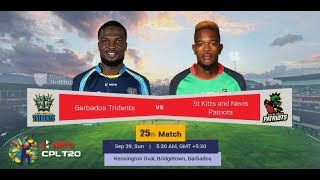 🔴CPL 2019 Match 25 Live | NOW PLAYING  Barbados Tridents vs St Kitts and Nevis Patriots| BT vs SKNP