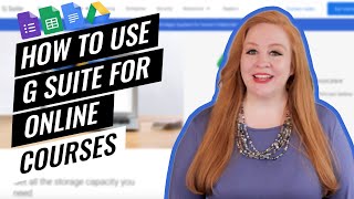 How I Use G Suite to Create Online Courses