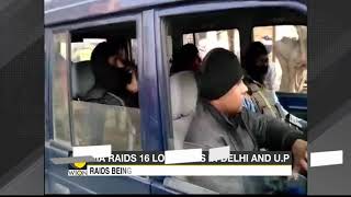 National Investigation Agency raids at 16 location in UP \u0026 Delhi still underway