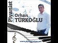 taşova oyun havaları piyanist orhan tÜrkoĞlu