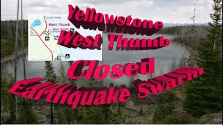Yellowstone Earthquake Swarm M2.5 West Thumb Closed - Volcanic Screams