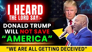 Prophet Todd Hall 🔥 GOD TOLD ME- DONALD TRUMP WILL NOT SAVE AMERICA👆Prophetic Word