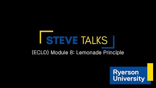 Entrepreneurial Career and Life Design (ECLD) Module 8 - the Lemonade Principle & Surprise-Seeking