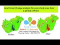 Change detection using Google Earth Engine || Land use and Land cover change detection using GEE