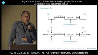 ACM CCS 2017 - Algorithm Substitution Attacks from Steganographic Perspective - Maciej Liskiewicz