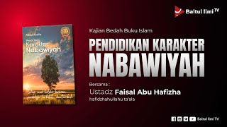 [LIVE] Ustadz Faisal Abu Hafizha - Eps 07. Pendidikan Karakter Usia 7-10 Tahun