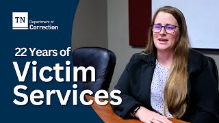 22 Years of Service: TDOC's Victim Services