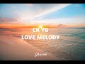 CK YG - Love Melody (12 minutes ) 