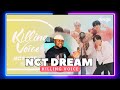 NCT DREAM Killing Voice - Vocal Appreciation & Analysis ! WATCHED TWICE!!!!