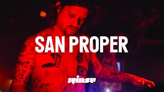 San Proper (DJ set) | Rinse France