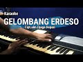 GELOMBANG ERDESO Tone Cewek karaoke lagu karo