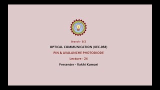 Optical Communication | PIN \u0026 Avalanche Photodiode| AKTU Digital Education