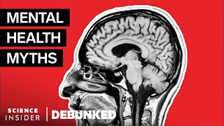 Psychologists Debunk 25 Mental-Health Myths