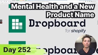 Day 252: Mental Health and a New Product Name