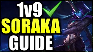 (CARRY EVERY GAME) HOW TO SORAKA SUPPORT 1V9 EVERY GAME IN SEASON 12 | SORAKA GUIDE