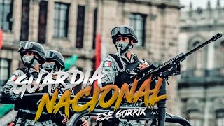 Guardia Nacional Rap Motivación Militar Policia Ese Gorrix Chords