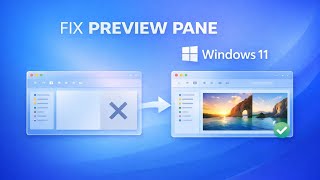 Fix Preview Pane Not Working in Windows 11 (Quick & Easy)
