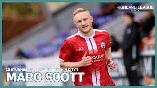 10 stunning goals from Brechin City's Marc Scott | Highland League Weekly