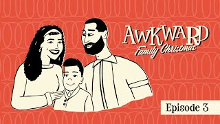 Awkward Family Christmas | Episode 3