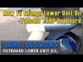 How to Change Lower Unit Gear Oil on an Outboard Motor - Yamaha 70hp 4 Stroke